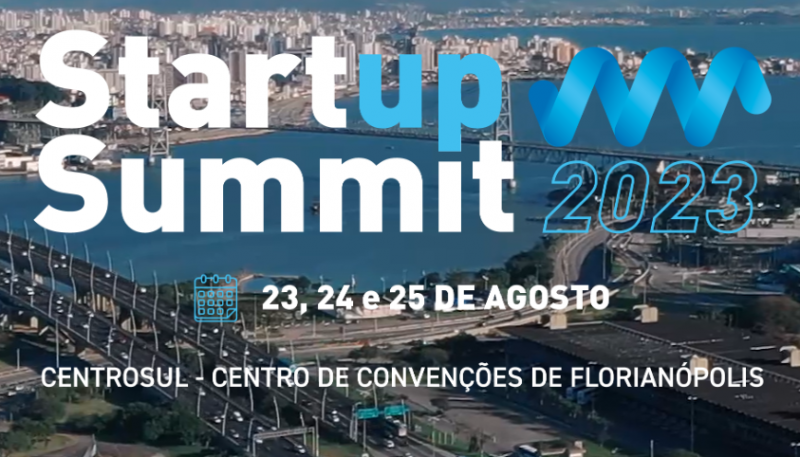 Startup Summit Chega A Florian Polis Inscri Es On Line