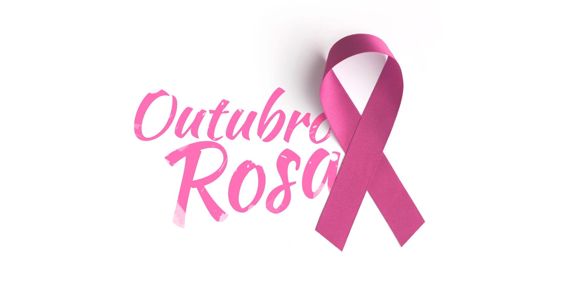 Outubro Rosa - Divulgação