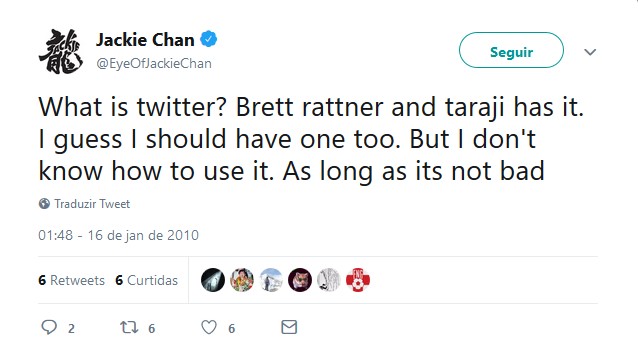 Jackie Chan – 16 de janeiro de 2010 – "O que é twitter? Brett Rattner e Taraji têm um. Eu achei que deveria ter um também. Mas eu não sei como usá-lo. Contanto que não seja ruim" - Crédito: Reprodução Twitter/33Giga/ND