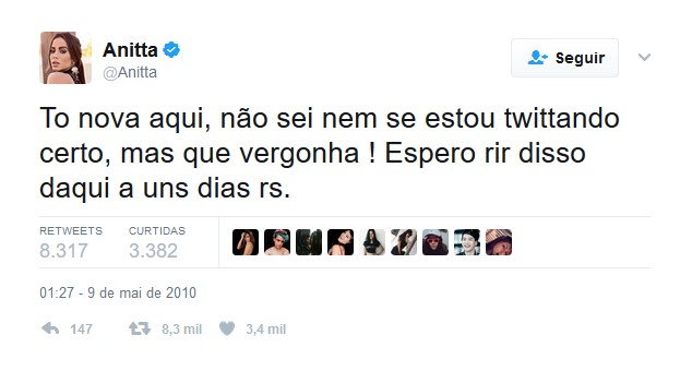 Descubra qual foi o primeiro tweet de celebridades nacionais e internacionais: Anitta – 9 de maio de 2010 - Crédito: Reprodução Twitter/33Giga/ND
