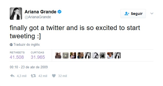 Ariana Grande – 23 de abril de 2009: "finalmente fiz um twitter e é tão excitante começar a twitar" - Crédito: Reprodução Twitter/33Giga/ND