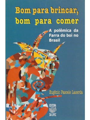 Livro de Eugênio Pascele Lacerda sobre farra do boi no Brasil