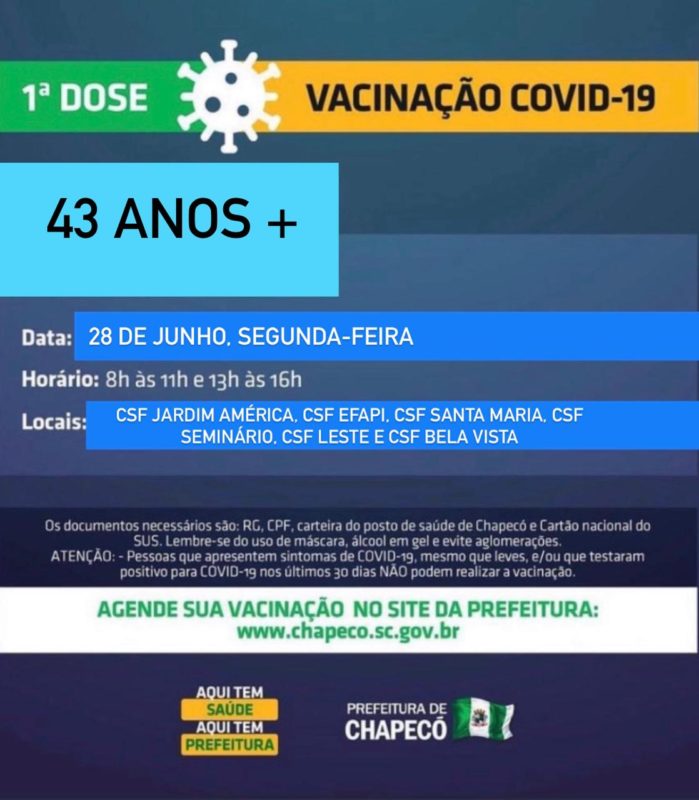 Nesta segunda-feira (28), inicia vacina&ccedil;&atilde;o para pessoas com 43 anos – Foto: Prefeitura de Chapec&oacute;/ND