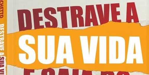 Destrave a sua vida e saia do rascunho: Tenha coragem para assumir os seus  planos e blinde sua mente para viver uma vida com abundância