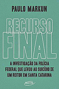 Capa do livro ‘Recurso final” – Foto: Divulga&ccedil;&atilde;o/ND