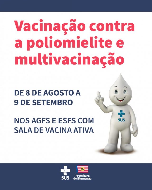 Campanha Nacional de Vacina&ccedil;&atilde;o contra a Poliomielite come&ccedil;a na segunda-feira (8). – Foto: Divulga&ccedil;&atilde;o/Prefeitura de Blumenau/ND