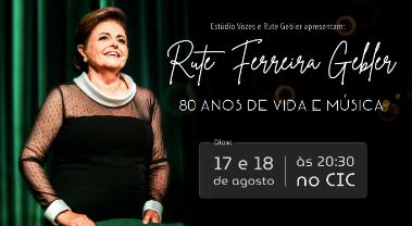 Espet&aacute;culo &ldquo;Rute Ferreira Gebler – 80 anos de vida e m&uacute;sica&rdquo; – Foto: Funda&ccedil;&atilde;o Catarinense de Cultura
