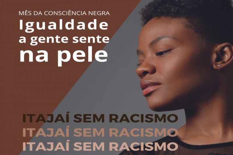 Munic&iacute;pio ter&aacute; programa&ccedil;&atilde;o extensa durante m&ecirc;s da Consci&ecirc;ncia Negra – Foto: Prefeitura de Itaja&iacute;/Reprodu&ccedil;&atilde;o/ND