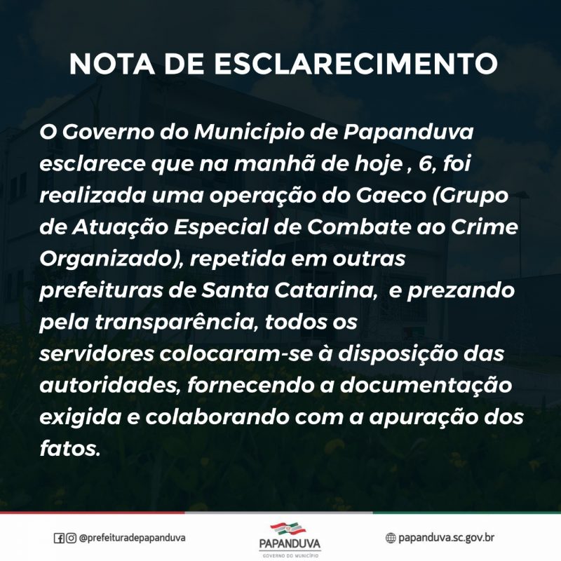 Papanduva se manifestou por meio de nota sobre opera&ccedil;&atilde;o – Foto: Divulga&ccedil;&atilde;o/ND