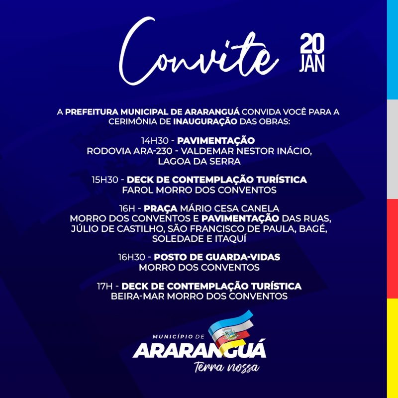 O convite para as inaugura&ccedil;&otilde;es em Ararangu&aacute; &eacute; uma mostra do quanto a cidade estar&aacute; agitada nesta sexta-feira (20). – Foto: Divulga&ccedil;&atilde;o