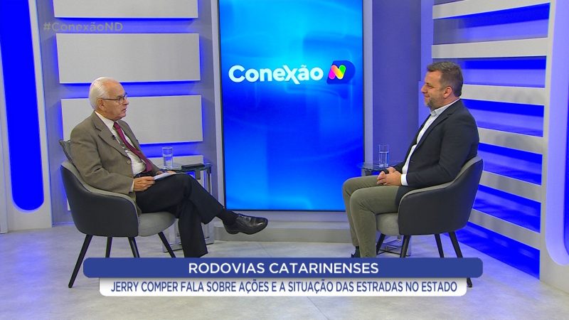 Secretário Jerry Comper detalha situação das rodovias catarinenses durante o Conexão ND desta segunda-feira 