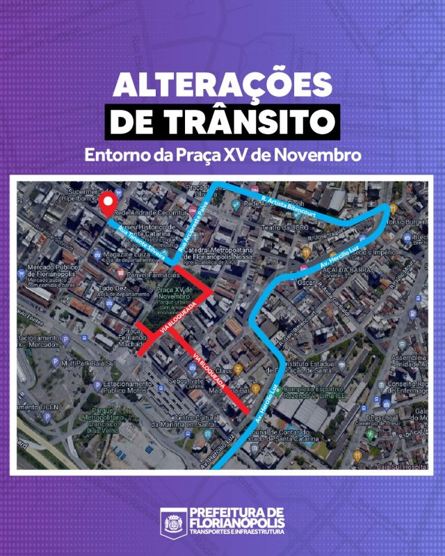 Altera&ccedil;&otilde;es no tr&acirc;nsito no entorno da Pra&ccedil;a XV, no Centro de Florian&oacute;polis. – Foto: PMF/Divulga&ccedil;&atilde;o/ND