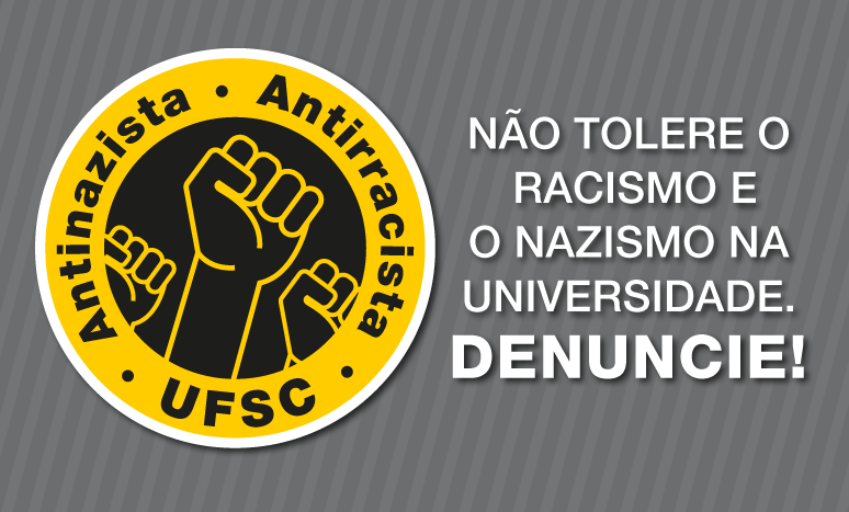 &nbsp;Foto: UFSC-Antinazi-Antirracista-Destaque-site