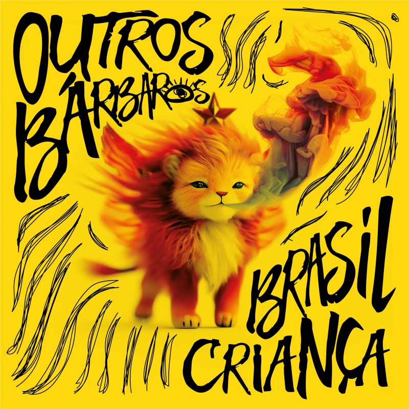 Capa de “Brasil Crian&ccedil;a” o novo single da banda Outros B&aacute;rbaros, de Florian&oacute;polis – Foto: OUTROS B&Aacute;RBAROS/DIVULGA&Ccedil;&Atilde;O