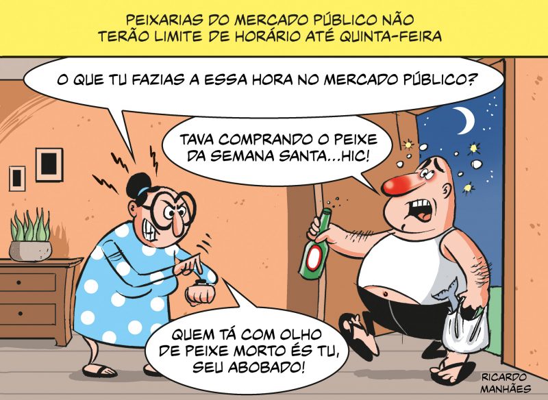 Peixarias do Mercado Público não terão limite de horário até quinta-feira |  Charge | Notícias do dia