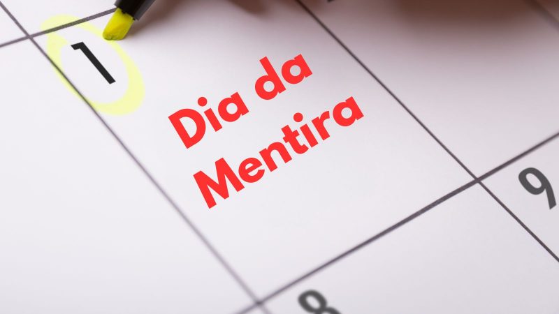 Calendário com o dia 1 circulado com caneta marca texto e a inscrição "Dia da Mentira" ao centro