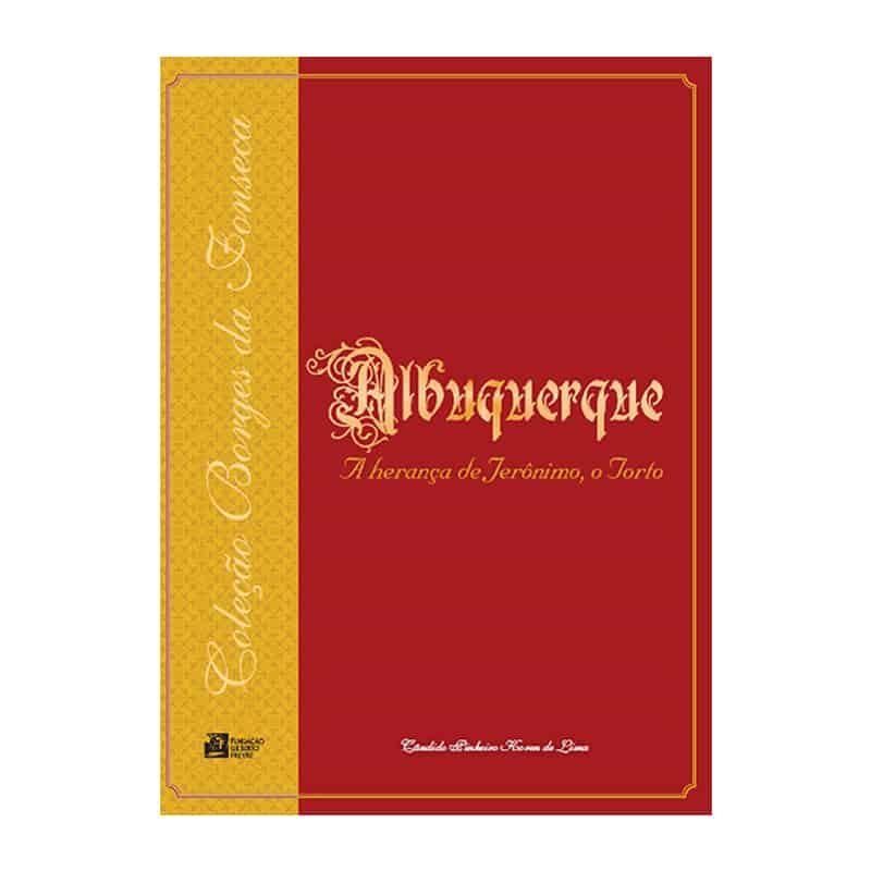 "Albuquerque: A Herança de Jerônimo, o Torto", de Candido Pinheiro Koren