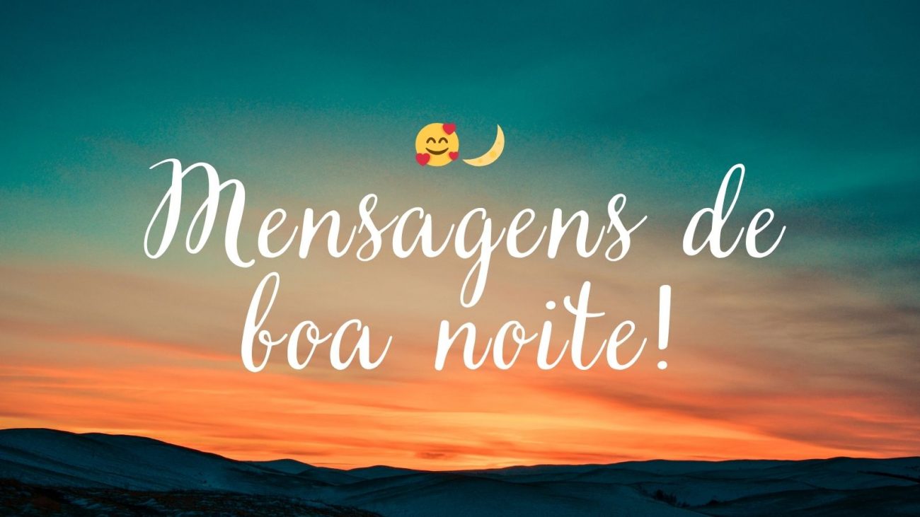 Mensagens de boa noite Imagem mostra um fundo de paisagem com um degradê azul e laranja ilustrando um dia anoitecendo com a frase "mensagens de boa noite" no centro da foto com um emoji de apaixonado e de uma lua.