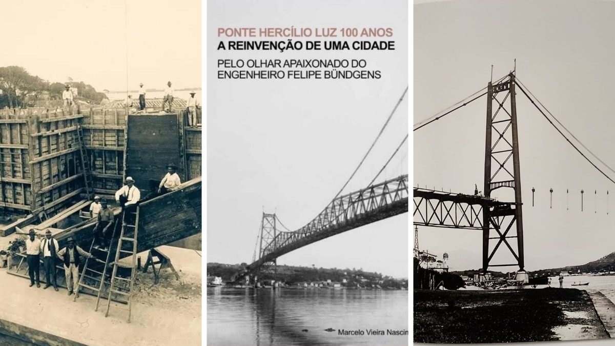 A Hercílio Luz pelo olhar do engenheiro que documentou a construção da ponte