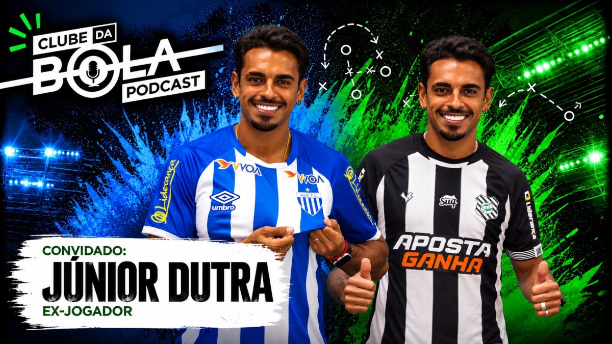 Clube da Bola Podcast – Júnior Dutra (ex-Avaí e Figueirense)